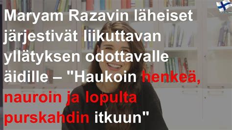 Maryam Razavin läheiset järjestivät liikuttavan yllätyksen .